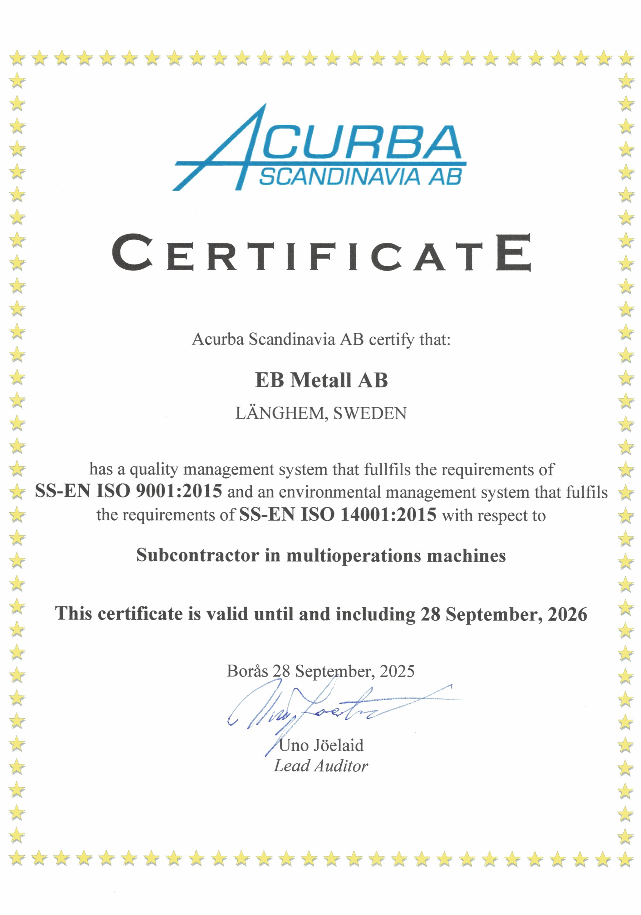 EB Metalls certifikat för SS-EN ISO 9001:2015 och SS-EN ISO 14001:2015